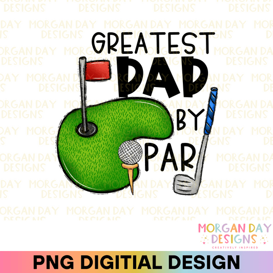 Greatest Dad by Par Golf Sublimation PNG