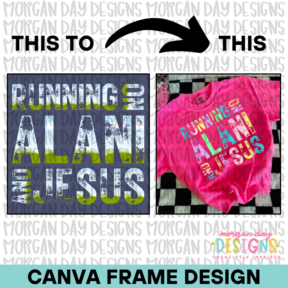 Running on Alani and Jesus Canva Frame