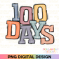 100 Days of School Sublimation PNG