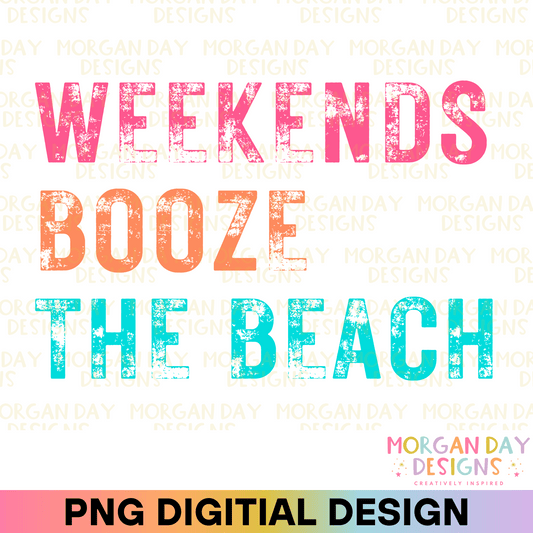Weekends Booze The Beach Sublimation PNG