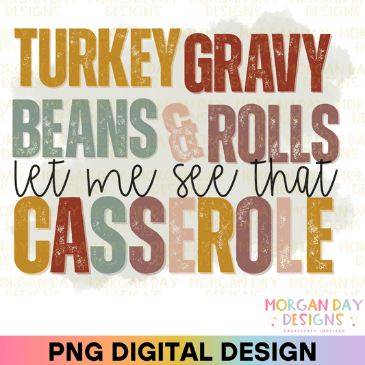 Turkey Gravy Beans and Rolls Let Me See That Casserole Sublimation PNG