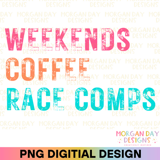 Weekends Coffee Race Comps Sublimation PNG