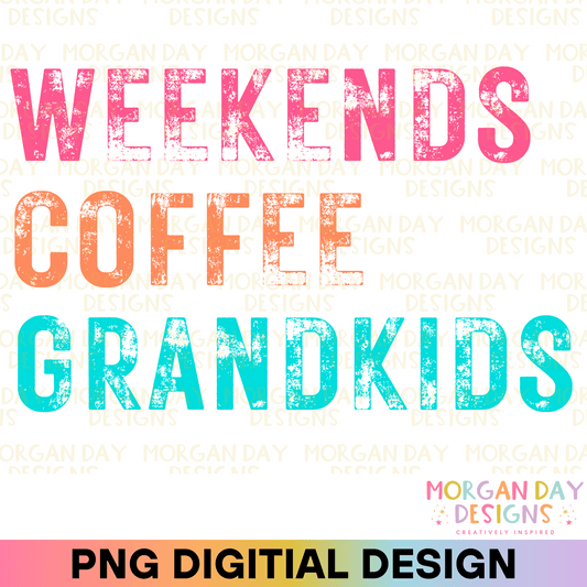 Weekends Coffee Grandkids Sublimation PNG