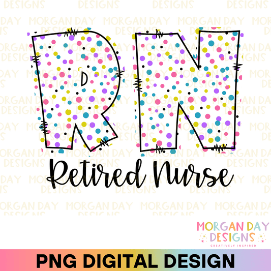 Retired Nurse RN Sublimation PNG