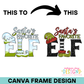 Santa's Favorite Elf Canva Frame