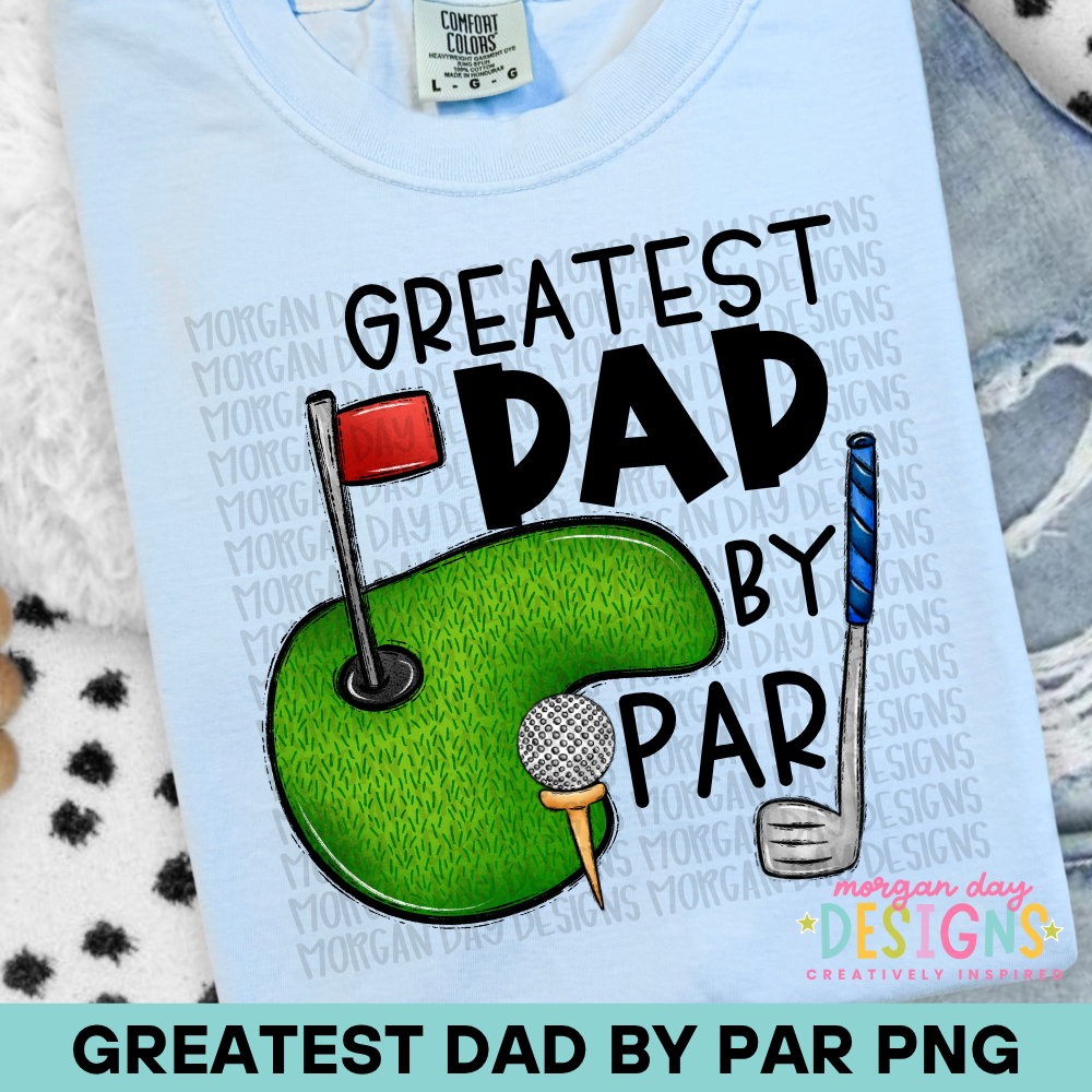Greatest Dad By Par Golf PNG Design