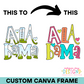 Custom State Canva Frame