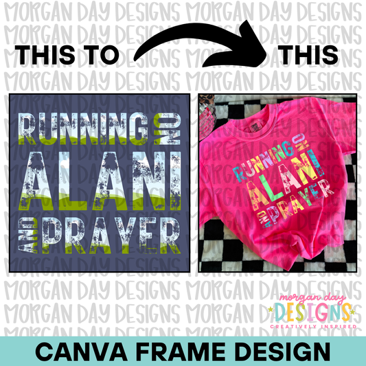 Running on Alani and Prayer Canva Frame