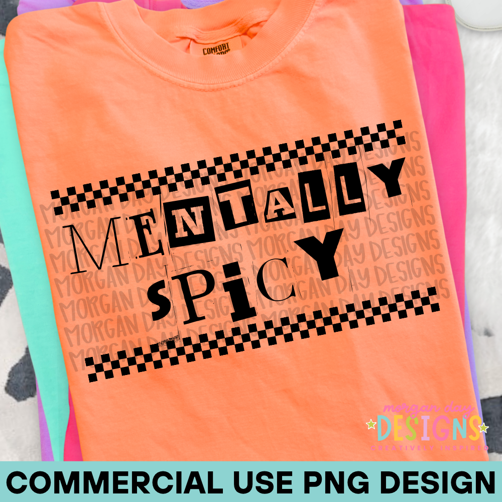 Mentally Spicy PNG Design