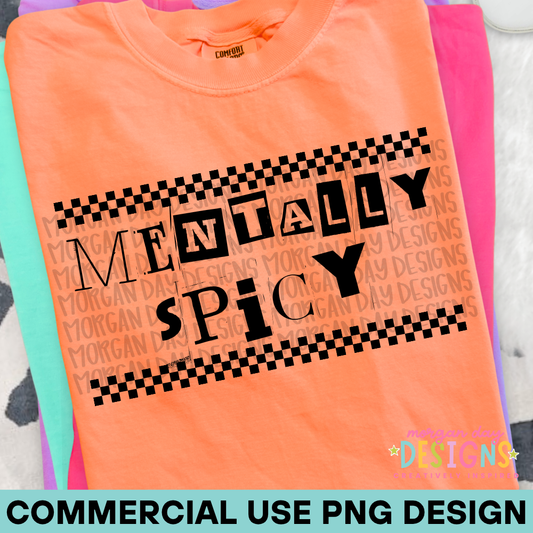 Mentally Spicy PNG Design