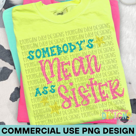 Somebody's Mean Ass Sister PNG