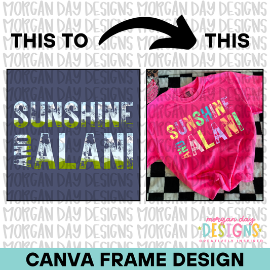 Sunshine and Alani Canva Frame