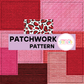 Valentine Patchwork Pattern