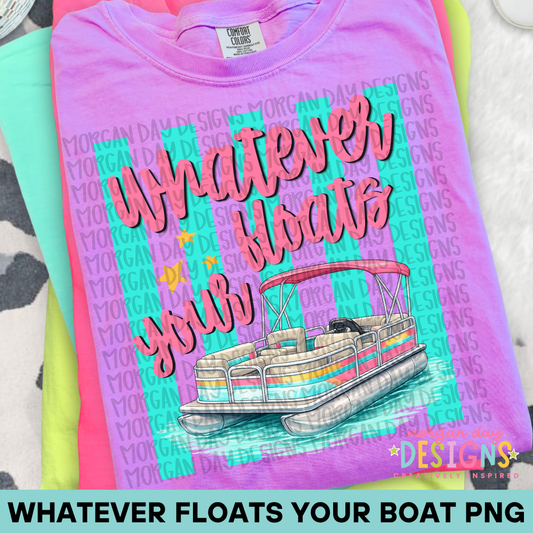 Whatever Floats Your Boat PNG Design
