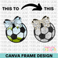 Coquette Soccer Canva Frame