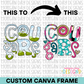 Custom Mascot Canva Frame